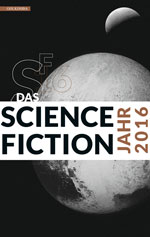 Das Science Fiction Jahr 2016